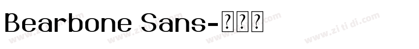 Bearbone Sans字体转换 Bearbone Sans字体转换